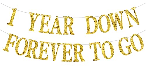 1 Year Down Forever to Go Banner Gold