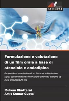 Paperback Formulazione e valutazione di un film orale a base di atenololo e amlodipina [Italian] Book