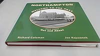 Northampton: Welcome to the Past: Out and About (Pt. 3) 0951855794 Book Cover