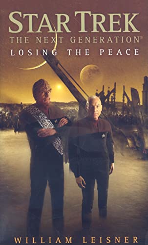 Losing the Peace (Star Trek: The Next Generation) 1439107866 Book Cover