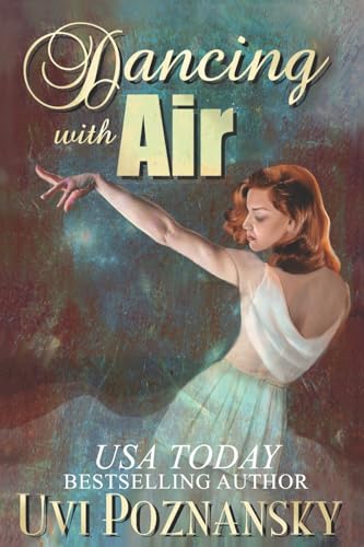 Dancing with Air (Still Life with Memories) (Volume 4)