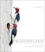 Woodpecker: A Year in the Life of North American Woodpeckers