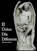 El Único Día Diferente (Spanish Edition) B0CPWXNKTH Book Cover