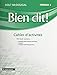 Bien Dit!: Cahier d'Activités Student Edition Level 3 (French Edition)
