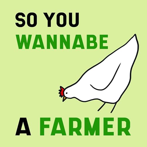 Couverture de So You Wannabe a Farmer