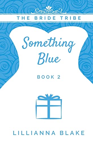 Something Blue (The Bride Tribe)