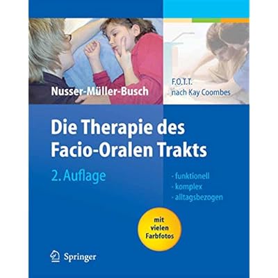 Die Therapie des Facio-Oralen Trakts: F.O.T.T. nach Kay Coombes