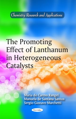 The Promoting Effect of Lanthanum in Heterogeneous Catalysts (Chemistry Research and Applications)