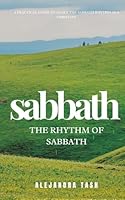 Sabbath: THE RHYTHM OF SABBATH B0F5WR56P6 Book Cover