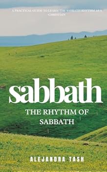 Paperback Sabbath: THE RHYTHM OF SABBATH Book
