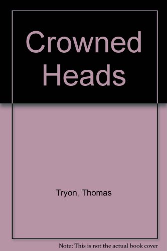 Crowned Heads B00005VQJJ Book Cover