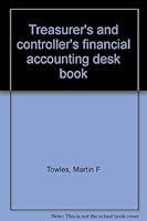 Treasurer's and controller's financial accounting desk book 0139304533 Book Cover
