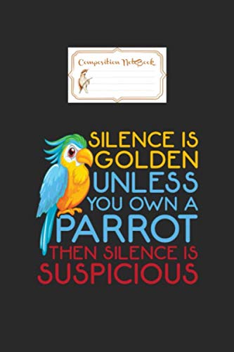 Composition notebook: funny parrot gift yes i need all these parrots - 50 sheets, 100 pages - 6 x 9 inches