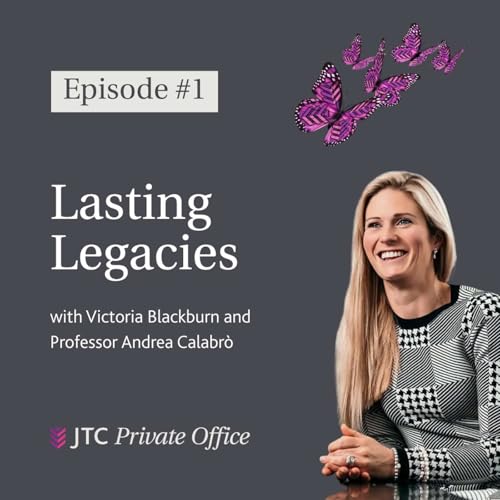 Episode One - Lasting Legacies