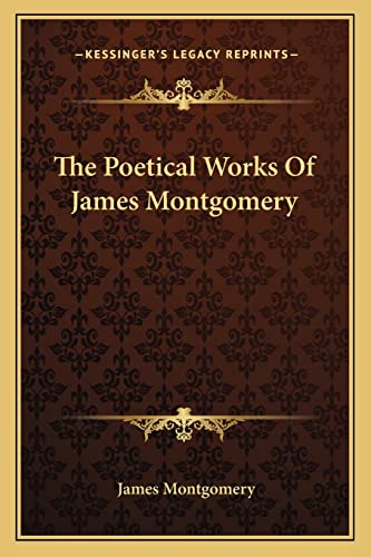 The Poetical Works Of James Montgomery