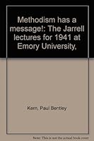 METHODISM HAS A MESSAGE! The Jarrell Lectures for 1941 at Emory University B0007E4J92 Book Cover