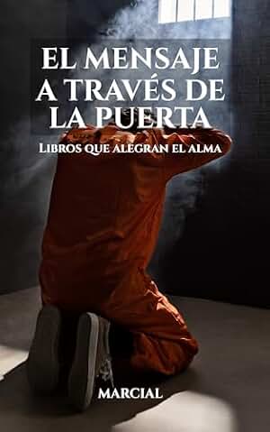 EL MENSAJE A TRAVÉS DE LA PUERTA: Libros que alegran el alma