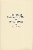 The Fall and Redemption of Man and the Will of God 1571970460 Book Cover