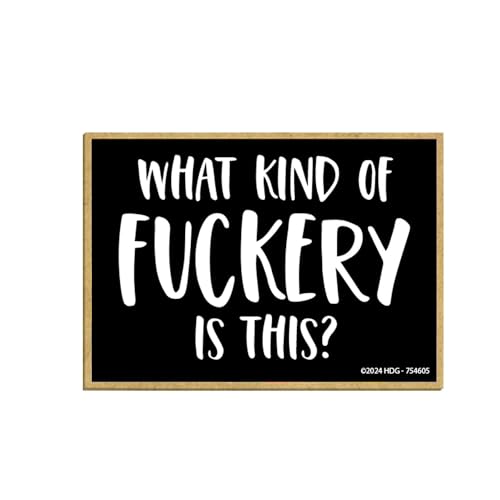 Honey Dew Gifts, What Kind of Fuckery is This, Fridge Magnets, Refrigerator Magnet, Funny Magnets for Adults, Locker Decorations, Inappropriate Gifts, 2.5 inch by 3.5 inch, 754605