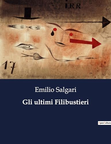 Gli ultimi Filibustieri (Italian Edition)