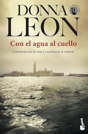Con el agua al cuello: Serie Comisario Brunetti: 17 (Crimen y misterio)