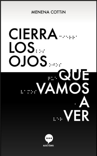 Cierra los ojos que vamos a ver (Spanish Edition)