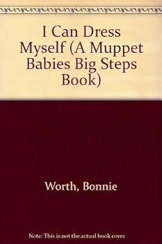 Board book I Can Dress Myself (A Muppet Babies Big Steps Book) Book