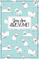 French Bulldog Gift - Frenchie Journal : A Blank Lined French Bulldog Notebook for Frenchie Mom or Frenchie Dad, Frenchie Birthday Party, French Bulldog Birthday Party, French Bulldog Book, Frenchie P 1089691505 Book Cover