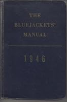 The bluejackets' manual, 1946 B0007HB4LA Book Cover
