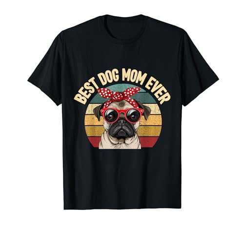 Pug Puggy Dog est la meilleure maman chienne de tous les temps T-Shirt