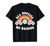 Funny Inspirational Quote All Oopsies No Daisies...