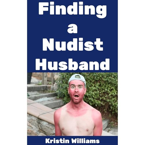 Finding a Nudist Husband Audiolibro Por Kristin Williams arte de portada