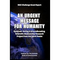 An Urgent Message For Humanity