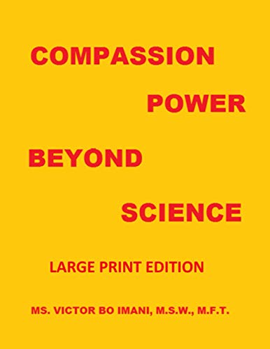 Compassion Power Beyond Science: Large Print Edition