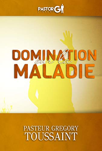 Télécharger Domination Sur La Maladie livre En ligne