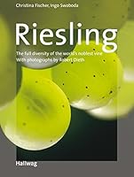 Riesling: The full diversity of the world's noblest vine. Englische Ausgabe 3833809868 Book Cover