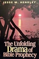 The unfolding drama of Bible prophecy B0006F3OWK Book Cover