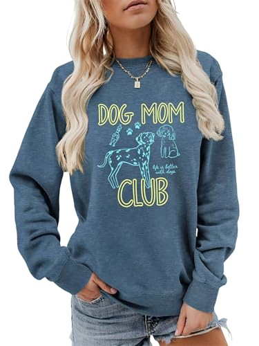 Dog Mom Sweatshirt Women Funny Gift for Dog Lover