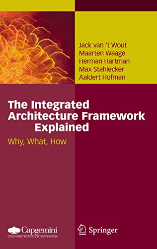 The Integrated Architecture Framework Explained: Why, What, How view 2