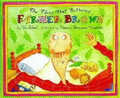 The Thing That Bothered Farmer Brown (Orchard P... 186039311X Book Cover
