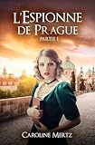 L'Espionne de Prague: Partie 1