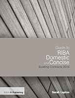 Guide to the Riba Domestic and Concise Building Contracts 2014 1859465455 Book Cover