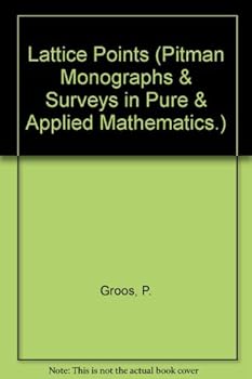 Hardcover Lattice Points (Pitman Monographs & Surveys in Pure & Applied Mathematics, No. 39) Book