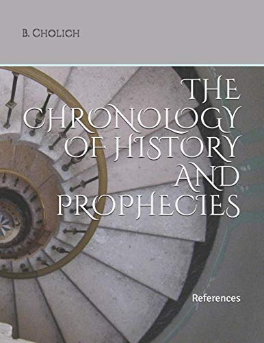 THE CHRONOLOGY OF HISTORY AND PROPHECIES: References