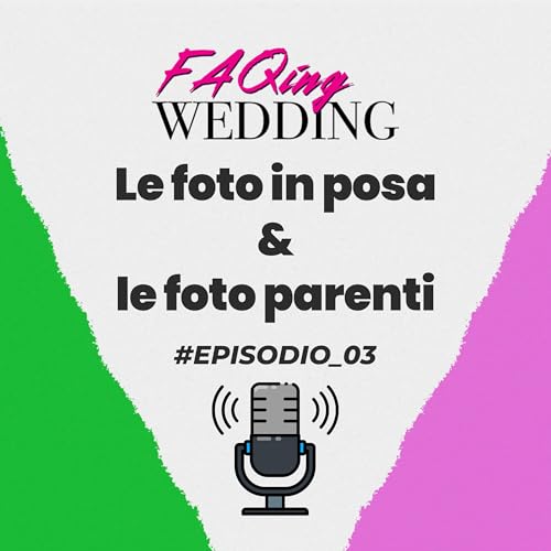 Foto parenti & Foto in posa | FAQing Wedding_S01E03