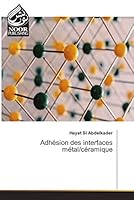 Adhésion des interfaces métal/céramique 6204723278 Book Cover