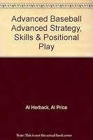 Advanced Baseball Advanced Strategy, Skills & Positional Play 1896154166 Book Cover