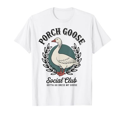 Porch Goose Retro Silly Goose Social Club Men Women T-Shirt