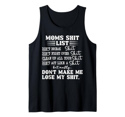 Mom Shit List Momlife Funny Mom Mothers Day Tank Top
