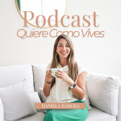 『Quiere Como Vives Podcast』のカバーアート